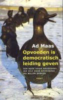 Opvoeden is democratisch leiding geven - Ad Maas - Paperback (9789461531230)