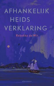 Afhankelijkheidsverklaring - Rebekka de Wit - ebook