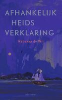 Afhankelijkheidsverklaring - Rebekka de Wit - ebook - thumbnail