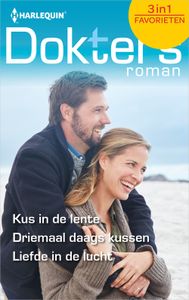 Kus in de lente ; Driemaal daags kussen ; Liefde in de lucht - Abigail Gordon, Fiona Lowe, Tina Beckett - ebook