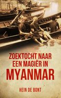 Reisverhaal - Reisgids Zoektocht naar een magiër in Myanmar | Hein de - thumbnail