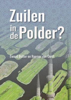 Ewoud Butter & Roemer van Oordt Zuilen in de Polder? Ewoud Butter & Roemer van Oordt Zuilen in de Polder?