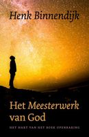 Het Meesterwerk van God - Henk Binnendijk - ebook - thumbnail