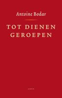 Tot dienen geroepen - Antoine Bodar - ebook - thumbnail