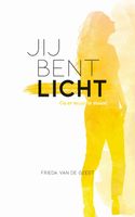 Jij bent licht - Frieda van de Geest - ebook - thumbnail