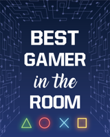 Poster - Gamer Quotes / Best Gamer in the Room