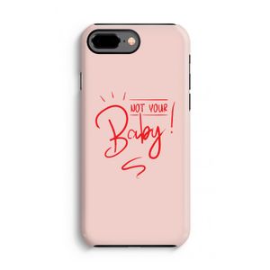 Not Your Baby: iPhone 8 Plus Tough Case