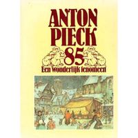 Anton Pieck 85. Een wonderlijk fenomeen - Verhagen, Wim (samenstelling) - thumbnail