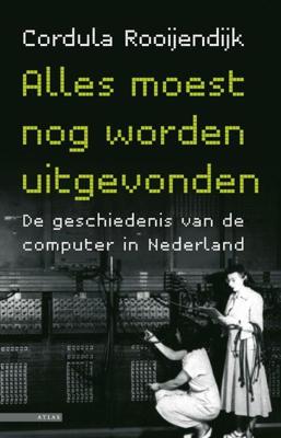 Alles moest nog worden uitgevonden - Cordula Rooijendijk - eBook (9789045018232)