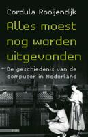 Alles moest nog worden uitgevonden - Cordula Rooijendijk - eBook (9789045018232)