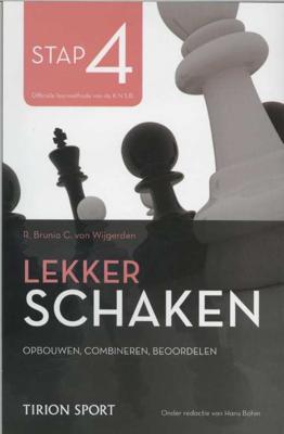 Lekker schaken stap 4 (Def) - Cor van Wijgerden, Rob van Brunia - Paperback (9789043914574)