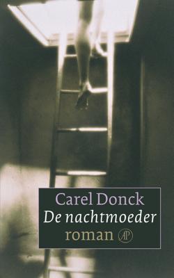 De nachtmoeder - Carel Donck - eBook (9789029568210) De nachtmoeder - Carel Donck - eBook (9789029568210)
