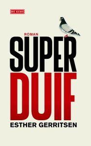 Superduif - Esther Gerritsen - ebook