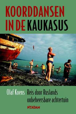 Koorddansen in de Kaukasus - Olaf Koens - Paperback (9789046809396) Koorddansen in de Kaukasus - Olaf Koens - Paperback (9789046809396)