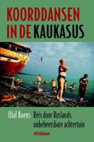 Koorddansen in de Kaukasus - Olaf Koens - Paperback (9789046809396)