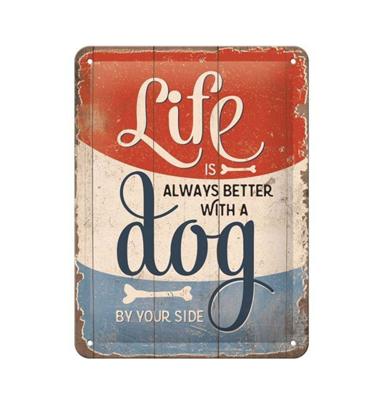Life Is Always Better With A Dog By Your Side Metalen Bord Met Reliëf 15 x 20 cm