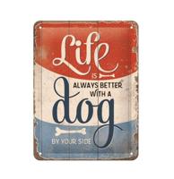 Life Is Always Better With A Dog By Your Side Metalen Bord Met Reliëf 15 x 20 cm