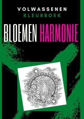 Volwassenen kleurboek : Bloemen Harmonie - Emmy Sinclaire - Paperback (9789464059229)