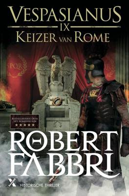 Keizer van Rome - Robert Fabbri - eBook (9789045218618) Keizer van Rome - Robert Fabbri - eBook (9789045218618)