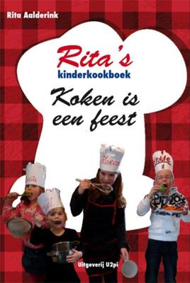 Ritas kinderkookboek Koken is een feest - Rita Aalderink - eBook (9789087593131) Ritas kinderkookboek Koken is een feest - Rita Aalderink - eBook (9789087593131)