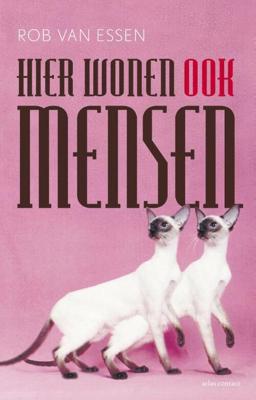 Hier wonen ook mensen - Rob van Essen - eBook (9789025443542)