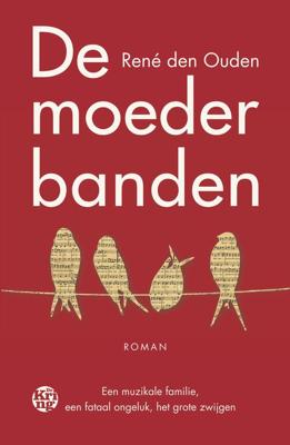 De moederbanden - René den Ouden - eBook (9789462971127)
