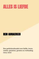 Alles is Liefde - Rein Adriaensen - Paperback (9789464350418)