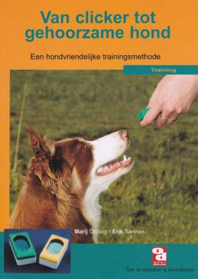 Van Clicker tot gehoorzame hond - Erik Sannen - Pocket (9789058211507)