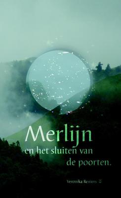 Merlijn en het sluiten van de poorten - Veronika Reniers - eBook (9789081620833)