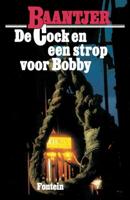 De Cock en een strop voor Bobby - A.C. Baantjer - ebook