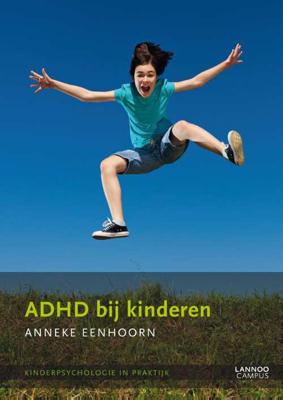 ADHD bij kinderen - Anneke Eenhoorn - Paperback (9789020999747)