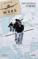 Reizen Waes Europa - Tom Waes - Paperback (9789022335871)
