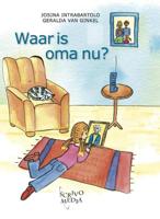 Waar is oma nu? - Josina Intrabartolo - Hardcover (9789081267298)