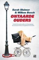 Ontaarde ouders - Sarah Sluimer, Willem Bosch - ebook