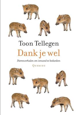 Dank je wel - Toon Tellegen - eBook (9789021446066) Dank je wel - Toon Tellegen - eBook (9789021446066)