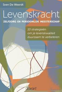 Levenskracht, zelfzorg en persoonlijk meesterschap (Paperback)