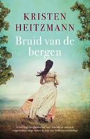 Bruid van de bergen - Kristen Heitzmann - eBook (9789043531351)