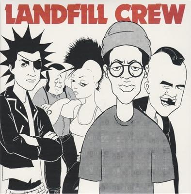 Landfill Crew - 7 inch Vinyl;7 inch Vinyl (0814867028868)