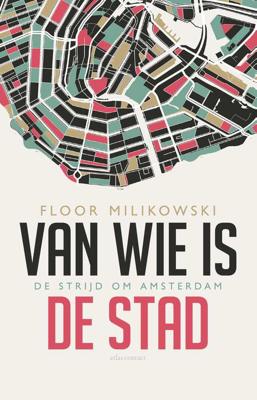 Van wie is de stad - Floor Milikowski - Paperback (9789045022185)