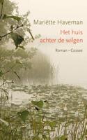 Het huis achter de wilgen - Mariëtte Haveman - Paperback (9789059365292)