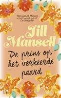 De prins op het verkeerde paard - Jill Mansell - eBook (9789021806501)