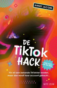 De TikTok Hack - Annet Jacobs - ebook