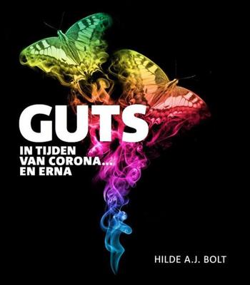 GUTS in tijden van corona... en erna - Hilde A.J. Bolt - Paperback (9789079624423)