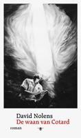 De waan van Cotard - David Nolens - Hardcover (9789023498407)