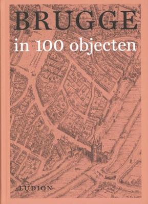 Brugge in 100 objecten - Paperback (9789493039483) Brugge in 100 objecten - Paperback (9789493039483)