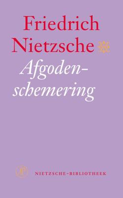 Afgodenschemering - Friedrich Nietzsche - Paperback (9789029565004)
