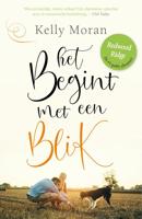 Het begint met een blik - Kelly Moran - eBook (9789044978940)