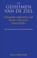 De geheimen van de ziel - Kees Aaldijk, Marijke Aaldijk - eBook (9789038921785)