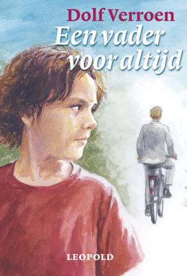 Een vader voor altijd - Dolf Verroen - eBook (9789025857349) Een vader voor altijd - Dolf Verroen - eBook (9789025857349)