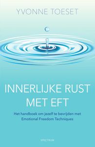 Innerlijke rust met EFT - Yvonne Toeset - ebook